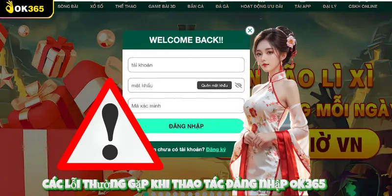 Vài lỗi thường gặp khi thao tác đăng nhập OK365